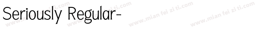 Seriously Regular字体转换